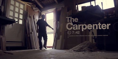 The Carpenter, le métier en vidéo The Carpenter, le métier en vidéo